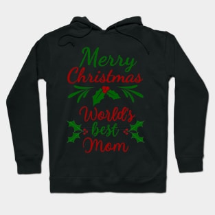 Merry Christmas World's Best Mom Hoodie